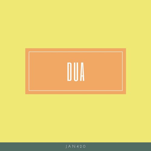 Dua - Jan420