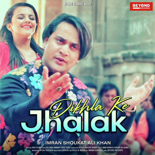 Dikhla Ke Jhalak - Imran Shoukat Ali Khan