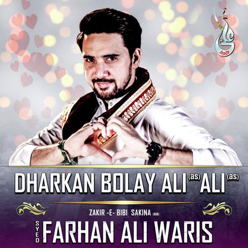 Dharkan Bolay Ali Ali - Syed Farhan Ali Waris