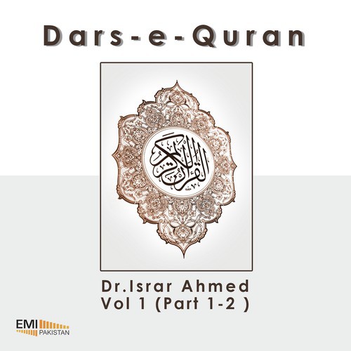 Tafseer e Surah Al Hadid, Pt. 1 - Dr. Israr Ahmed