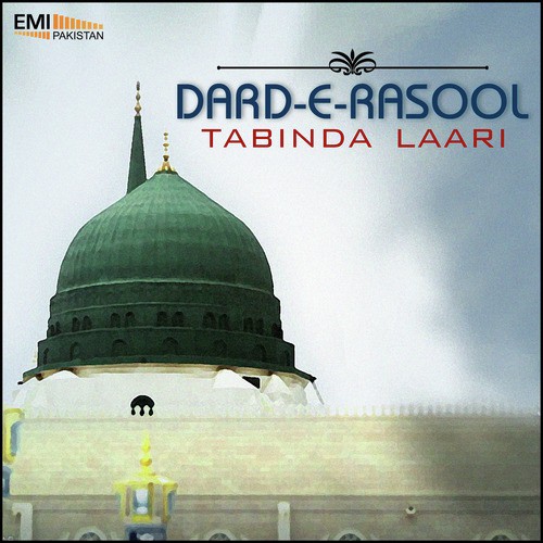 Rasool e Mujtaba Kehye - Tabinda Lari