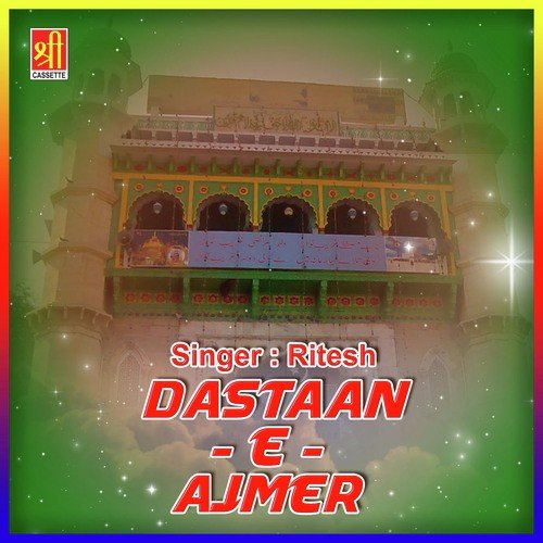Dastaan E Ajmer - Ritesh