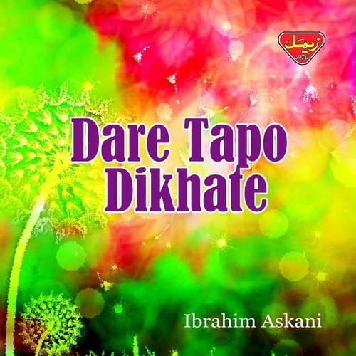 Dare Tapo Dikhate - Ibrahim Askani