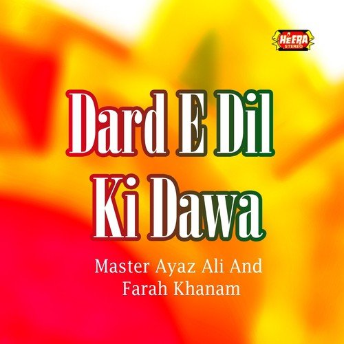 Kisi Dard E Dil Ki Dawa Kiya - Master Ayaz Ali, Farah Khanam