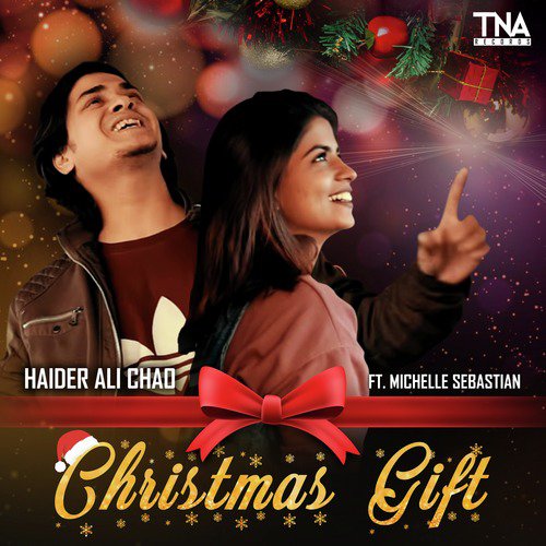 Christmas Gift - Haider Ali Chao, Michelle Sebastian