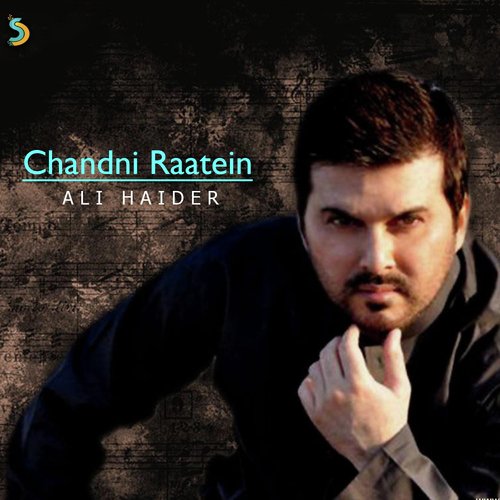 Chandni Raatein (Remix) - Ali Haider