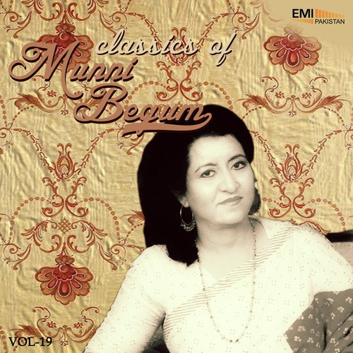 Apna Gham Bhool Kar Koi Dekhey - Munni Begum