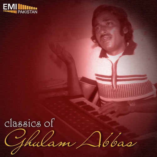 Jane Kya Hogaya Hai - Ghulam Abbas