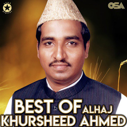 Hasbi Rabbi Jalallah - Alhaj Khursheed Ahmed