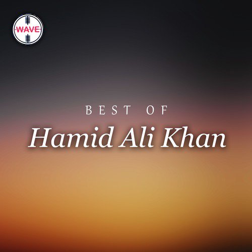 Zamanay Bhar Ke Liye Pyar - Hamid Ali Khan