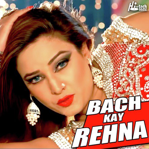 Bach Ke Rehna - Mubarak Ali, Munir Maan