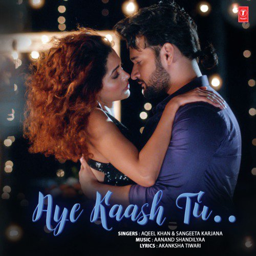 Aye Kaash Tu - Sahir Ali Bagga