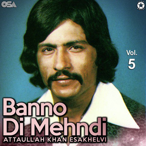 Kain Sakoon Dukhi Keeta - Attaullah Khan Esakhelvi