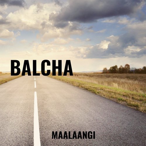 Balcha - Maalaangi