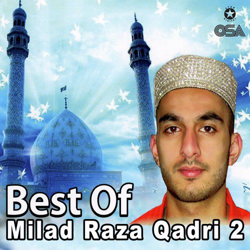 Meeran Waliyon Kay Imam - Milad Raza Qadri