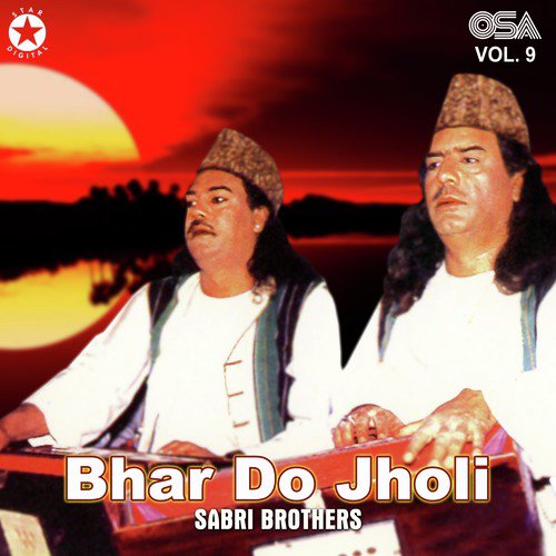 Bhar Do Jholi Meri Ya Muhammad - Sabri Brothers