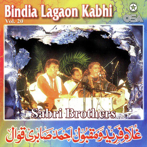 Bindia Lagaon Kabhi - Sabri Brothers
