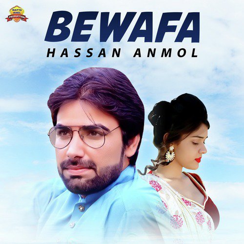 Bewafa - Hassan Anmol