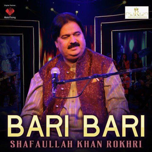 Bari Bari - Shafaullah Khan Rokhri