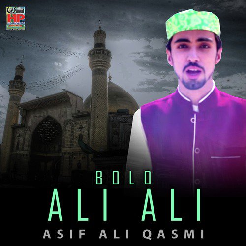 Bolo Ali Ali - Asif Ali Qasmi