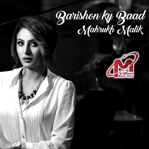 Barishon Ke Baad - Mahrukh Malik