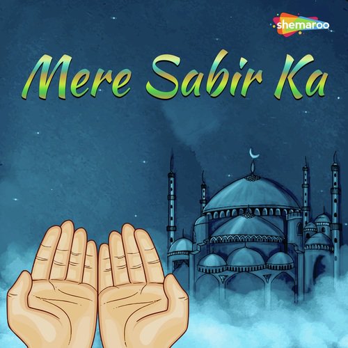 Machi Hein Sabir Ji - Raju Khan