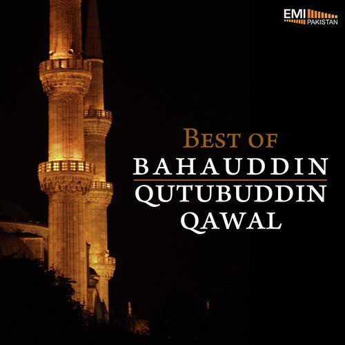 Rehmat Ko Unki - Bahauddin, Qutubuddin Qawal