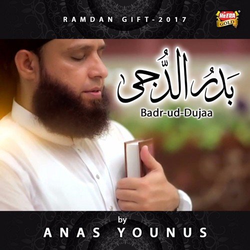 Badr Ud Duja - Anas Younus