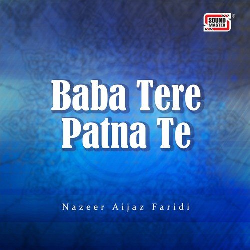 Saqi Tere Mehkhane - Nazeer Aijaz Faridi