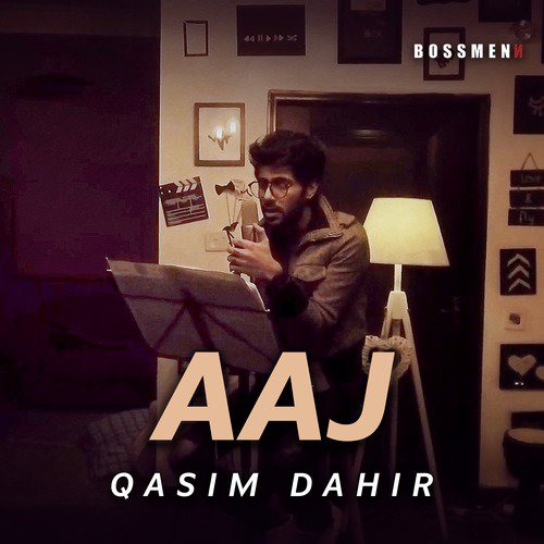 Aaj - Qasim Dahir