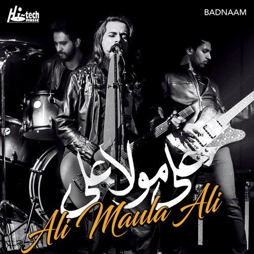 Ali Maula Ali - Badnaam