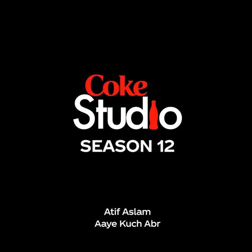 Aaye Kuch Abr - Atif Aslam