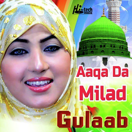 Aaqa Da Milad - Gulaab