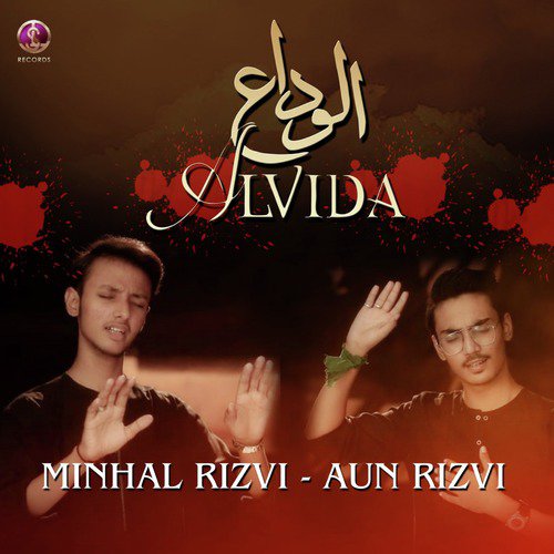 Alvida - Minhal Rizvi, Aun Rizvi