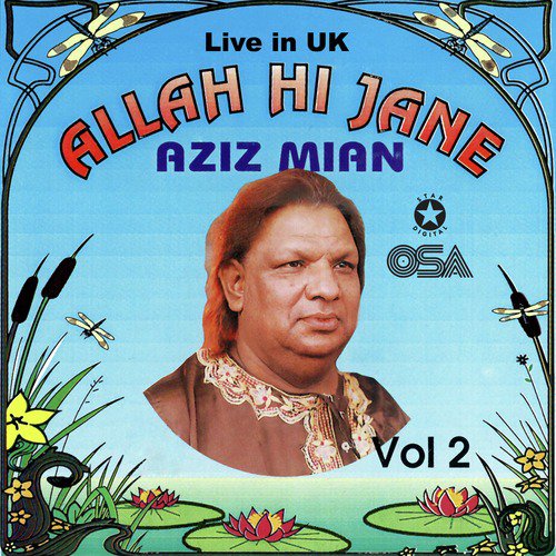 Un Ki Ankhon Mein (Live in UK) - Aziz Mian