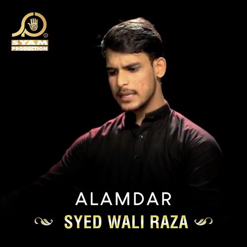 Alamdar - Syed Wali Raza
