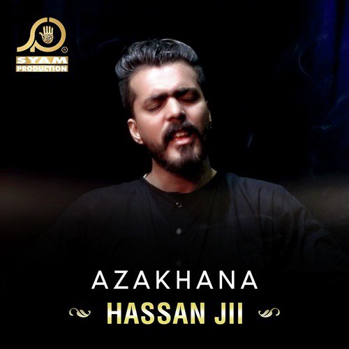 Haye Ali Asghar - Hassan Jii