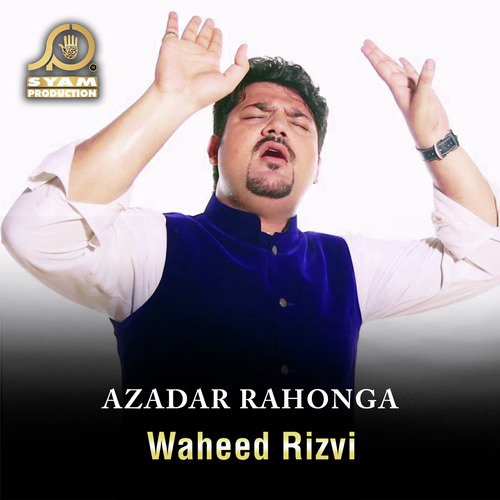 Lhad Say Sad - Waheed Rizvi