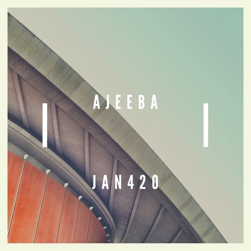 Ajeeba - Jan420