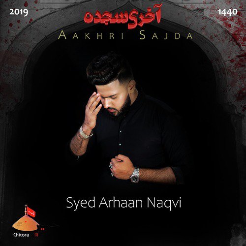 Aakhri Sajda - Syed Arhaan Naqvi