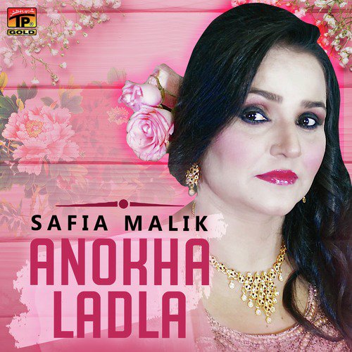 Anokha Ladla - Safia Malik