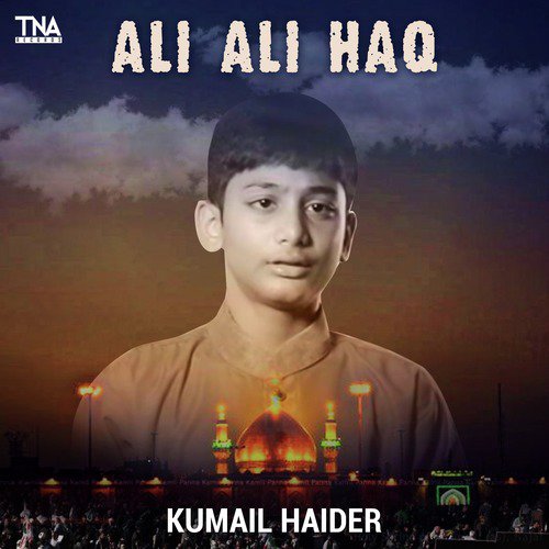 Ali Ali Haq - Kumail Haider