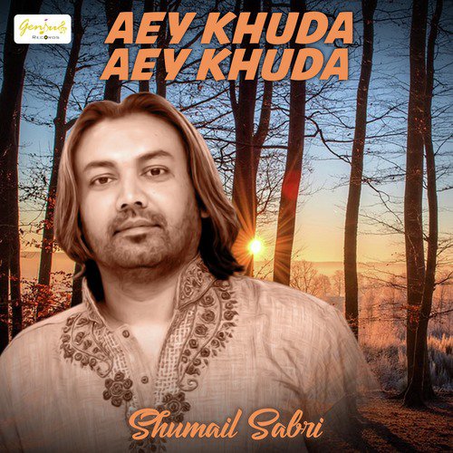Aey Khuda Aey Khuda - Shumail Sabri