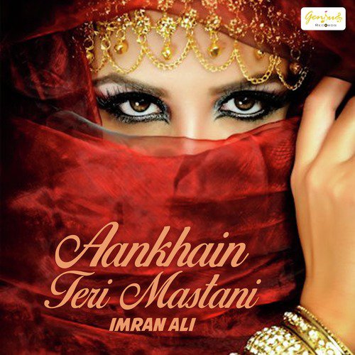 Aankhain Teri Mastani - Imran Ali