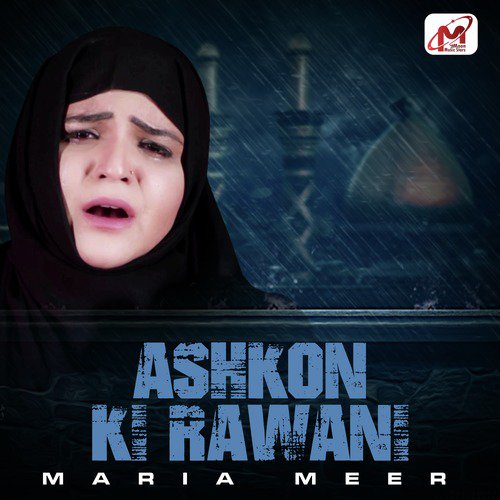 Ashkon Ki Rawani - Maria Meer