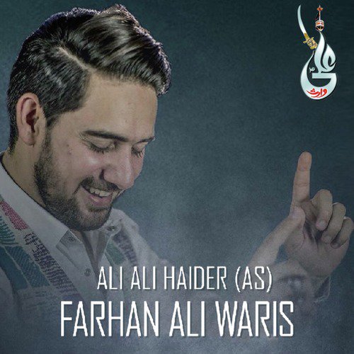 Ali Ali Haider - Farhan Ali Waris