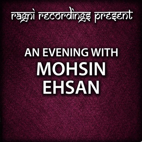 Maut Say Yaari Nah Thee - Mohsin Ehsan
