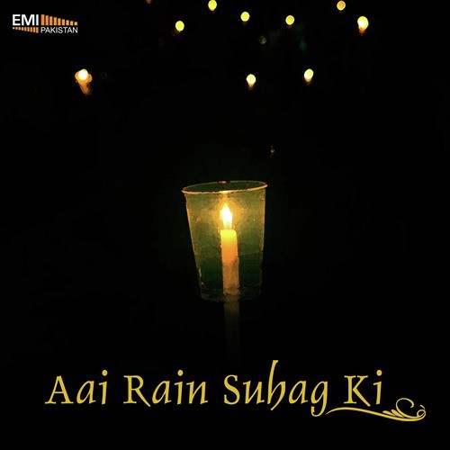 Aai Rain Suhag Ki - Bakhtiar Ahmed, Mehnaz