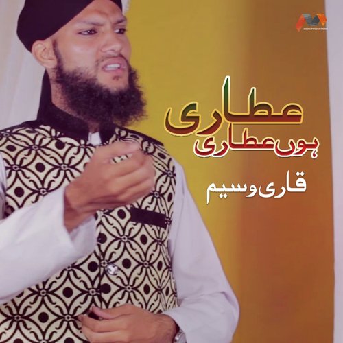 Attari Hoon Attari - Qari Waseem