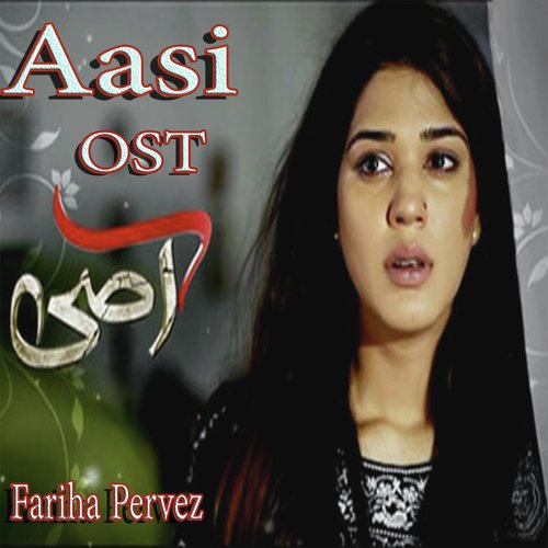 Aasi - Fariha Pervez
